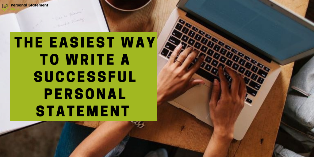 The Easiest Way To Write a Successful Personal Statement